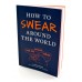 How To Swear Around The World