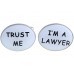Trust Me I Am A Lawyer Cufflinks